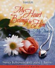 My Heart Belongs to Him-My Identity: Mother's Guide