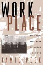 Work-Place: The Social Regulation of Labor Markets