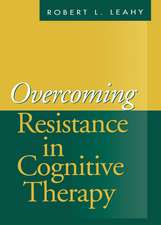 Overcoming Resistance in Cognitive Therapy