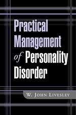 Practical Management of Personality Disorder