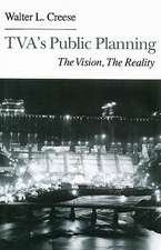 TVA's Public Planning: The Vision, The Reality