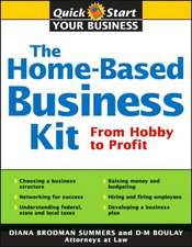 The Home-Based Business Kit: From Hobby to Profit