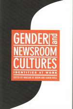 Gender and Newsroom Cultures: 