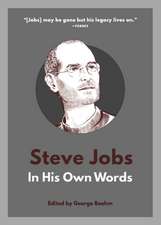 Steve Jobs: In His Own Words