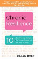 Chronic Resilience