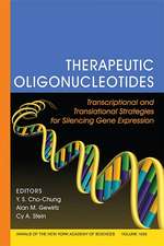 Therapeutic Oligonucleotides: Transcriptional and Translational Strategies for Silencing Gene Expression (Ann of NY Academy of Sciences V 1058)