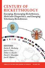 Century of Rickettsiology: Emerging, Reemerging Rickettsioses, Molecular Diagnostics, and Emerging Veterinary Rickettsioses