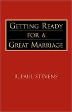 Getting Ready for a Great Marriage