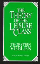 The Theory of the Leisure Class: An Economic Study of Institutions