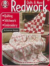 Redwork Quilts & More: Quilting Stitchwork Embroidery