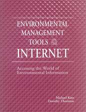 Environmental Management Tools on the Internet: Accessing the World of Environmental Information