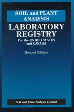 Soil and Plant Analysis: Laboratory Registry for the United States and Canada, Second Edition