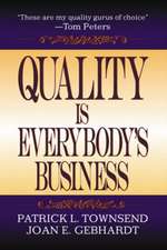 Quality is Everybody's Business