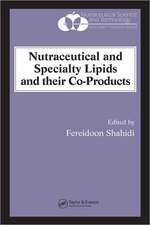 Nutraceutical and Specialty Lipids and their Co-Products