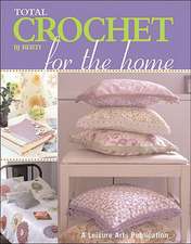 Total Crochet for the Home