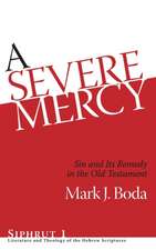 A Severe Mercy – Sin and Its Remedy in the Old Testament