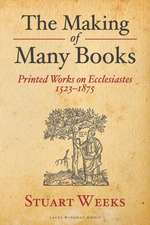 The Making of Many Books – Printed Works on Ecclesiastes 1523–1875