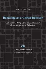 Behaving as a Christ-Believer: A Cognitive Perspective on Identity and Behavior Norms in Ephesians