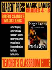 Teacher's Classroom Guide to Robert Stanek's Magic Lands