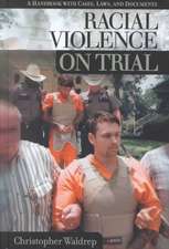 Racial Violence on Trial: A Handbook with Cases, Laws, and Documents