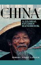 China: A Global Studies Handbook