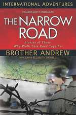 The Narrow Road: Stories of Those Who Walk This Road Together