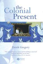 Gregory, D: Colonial Present