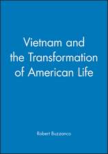 Vietnam and the Transformation of American Life