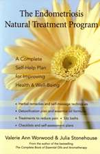 The Endometriosis Natural Treatment Program: A Complete Self-Help Plan for Improving Health & Well-Being