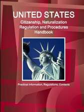 US Citizenship, Naturalization Regulation and Procedures Handbook