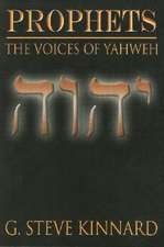 Prophets: The Voices of Yahweh