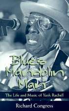 Blues Mandolin Man: The Life and Music of Yank Rachell