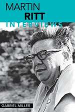 Martin Ritt: Interviews