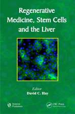 Regenerative Medicine, Stem Cells and the Liver