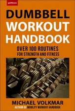 The Dumbbell Workout Handbook: Weight Loss