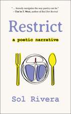 Restrict: A Poetic Narrative