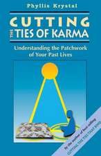 Cutting the Ties of Karma: Understanding the Patchwork of Your Past Lives