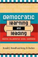 Democratic Learning and Leading