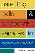 Parenting Skills and Collaborative Services for Students with Disabilities