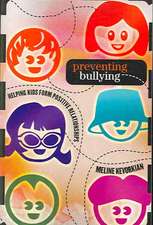 Preventing Bullying: Helping Kids Form Positive Relationships