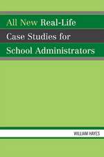 All New Real-Life Case Studies for School Administrators