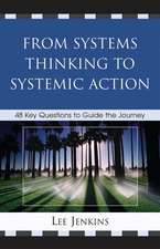 From Systems Thinking to Systemic Action: 48 Key Questions to Guide the Journey