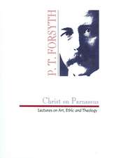 Christ on Parnassus: Lectures on Art, Ethic and Theology