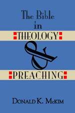 The Bible in Theology and Preaching