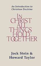 In Christ All Things Hold Together