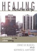 Healing for the City: Counseling in the Urban Setting