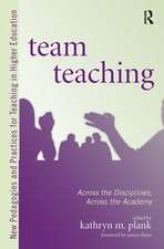 Team Teaching: Across the Disciplines, Across the Academy