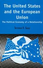 The United States and the European Union: The Political Economy of A Relationship