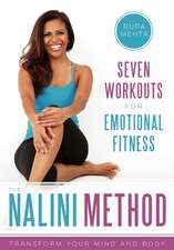 The Nalini Method: 7 Workouts for 7 Moods