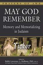 May God Remember: Memory and Memorializing in Judaism